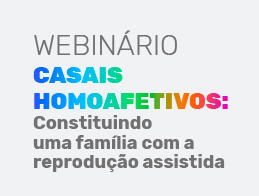 Webinário Casais Homoafetivos