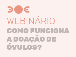 Webinário Doação de Óvulos